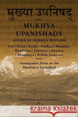 The Mukhya Upanishads: Books of Hidden Wisdom Charles Johnston 9781495946530 Createspace - książka