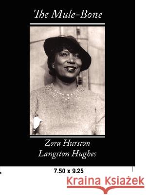 The Mule-Bone Zora Hurston 9781605972169 Book Jungle - książka