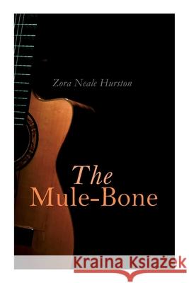 The Mule-Bone Zora Neale Hurston 9788027309849 e-artnow - książka