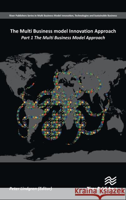 The Multi Business Model Innovation Approach: Part 1  9788793609662 River Publishers - książka