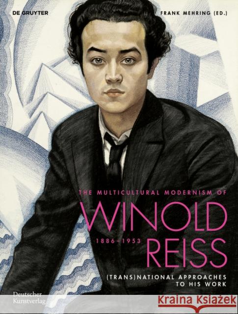 The Multicultural Modernism of Winold Reiss (1886-1953) : (Trans)National Approaches to His Work Frank Mehring 9783422980525 Deutscher Kunstverlag - książka