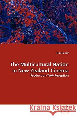 The Multicultural Nation in New Zealand Cinema Henk Huijser 9783639175820 VDM Verlag - książka