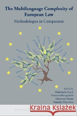 The Multilanguage Complexity of European Law. Methodologies in Comparison. G. Ajani, G. Peruginelli 9788883980473 European Press Academic Publishing - książka