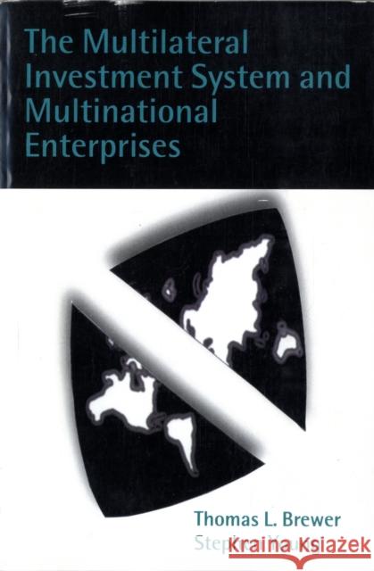 The Multilateral Investment System and Multinational Enterprises Thomas L. Brewer Stephen Young 9780199241101 Oxford University Press - książka