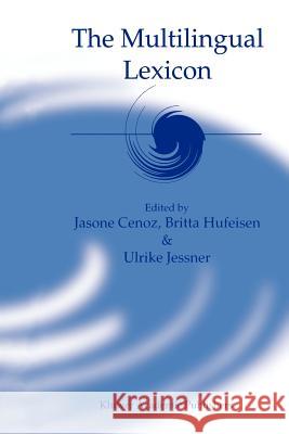 The Multilingual Lexicon Jasone Cenoz Britta Hufeisen U. Jessner 9789048163922 Not Avail - książka