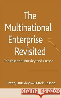 The Multinational Enterprise Revisited: The Essential Buckley and Casson Buckley, P. 9780230515994 Palgrave MacMillan - książka