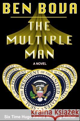 The Multiple Man Ben Bova 9781542603485 Createspace Independent Publishing Platform - książka