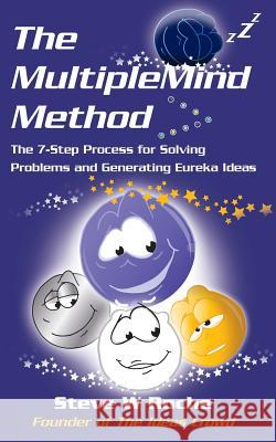 The MultipleMind Method: The 7-Step Process for Generating Eureka Ideas Steve W. Roche 9780957182615 Dragonwood - książka