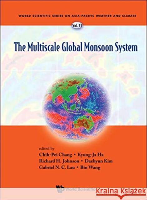 The Multiscale Global Monsoon System Chang, Chih-Pei 9789811216596 World Scientific Publishing Company - książka