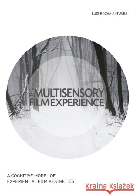 The Multisensory Film Experience Antunes, Luis Rocha 9781783206285 Intellect (UK) - książka
