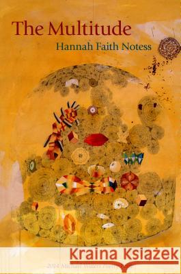 The Multitude Hannah Faith Notess 9781930508330 Southern Indiana Review Press - książka