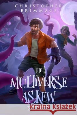 The Multiverse Askew Christopher Brimmage 9781736221303 Karaoke Octopus Press - książka