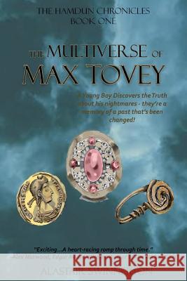 The Multiverse of Max Tovey Alastair Swinnerton Elisha Neubauer Alyssa Savery 9781943755127 European Geeks Publishing, LLC - książka