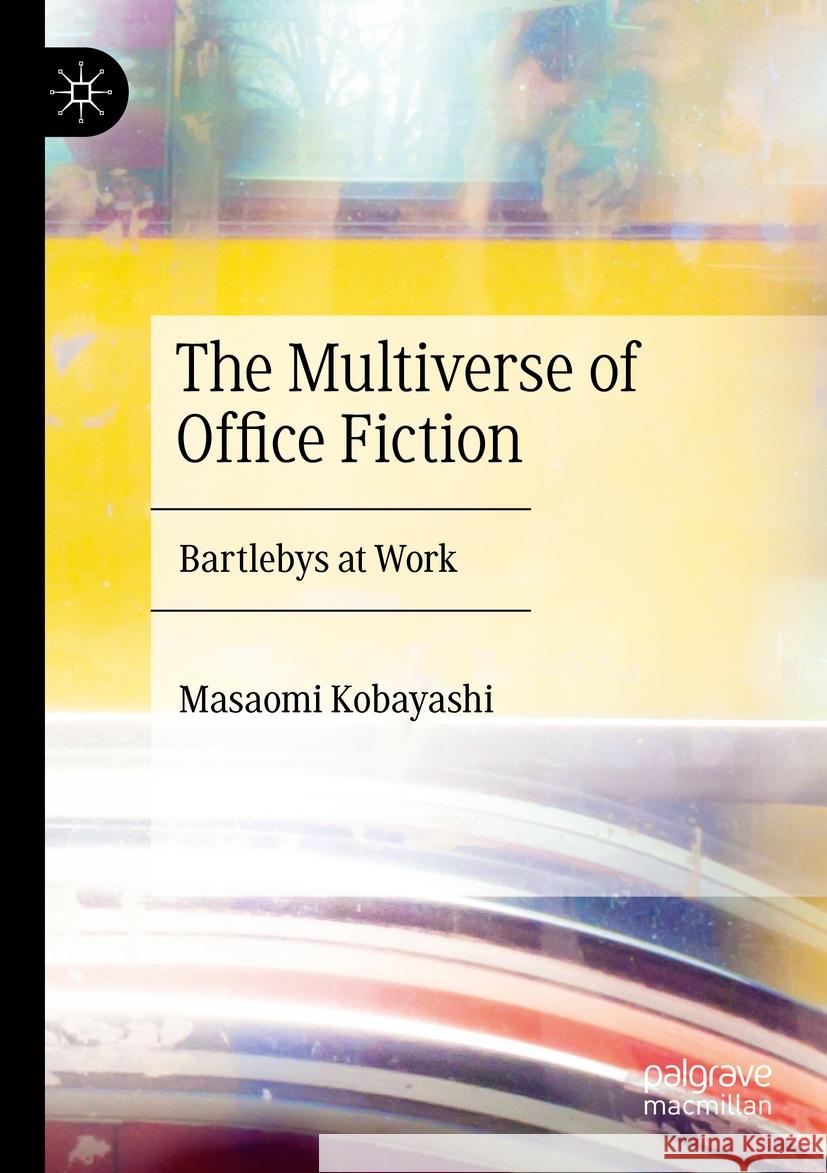 The Multiverse of Office Fiction Masaomi Kobayashi 9783031126901 Springer International Publishing - książka