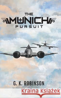The Munich Pursuit G. K. Robinson 9781528905626 Austin Macauley Publishers - książka