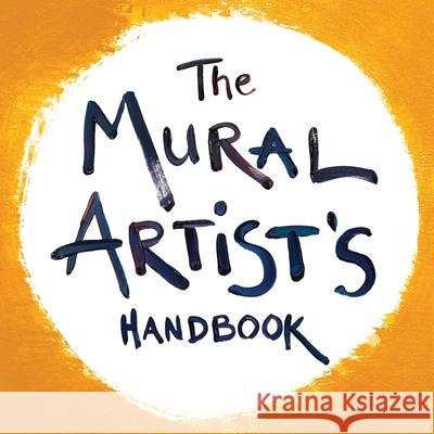 The Mural Artist's Handbook Morgan Bricca 9780578784786 Morgan Mural Studios - książka