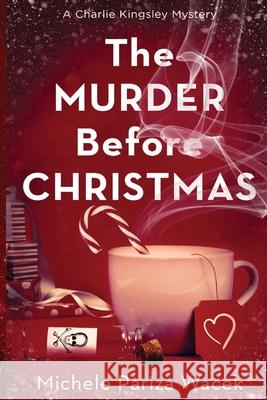 The Murder Before Christmas Michele P 9781945363306 Love-Based Publishing - książka