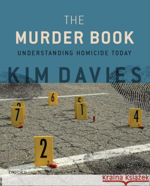 The Murder Book: Understanding Homicide Today Kim Davies 9780190054885 Oxford University Press, USA - książka