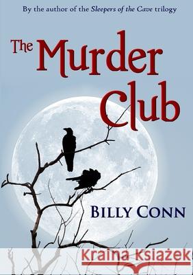 The Murder Club Billy Conn 9780244553159 Lulu.com - książka