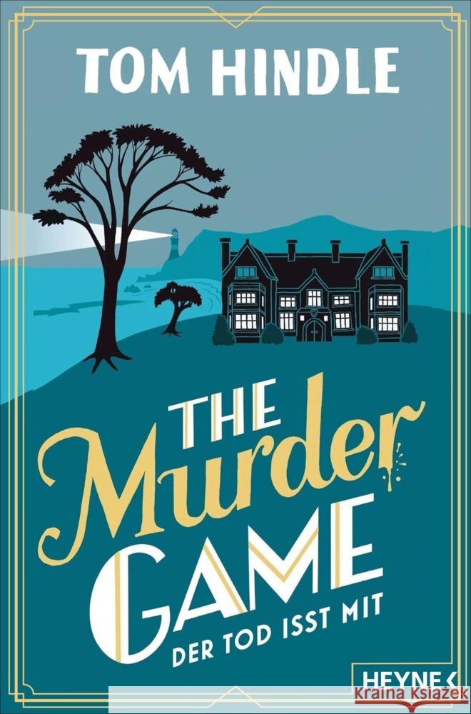 The Murder Game - Der Tod isst mit Hindle, Tom 9783453429178 Heyne - książka