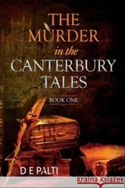 The Murder in the Canterbury Tales: Book One D E Palti 9781800747890 Olympia Publishers - książka