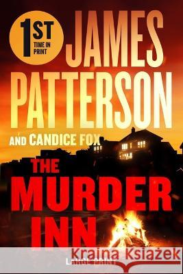 The Murder Inn: From the Author of the Summer House James Patterson Candice Fox 9781538766460 Grand Central Publishing - książka