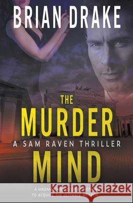 The Murder Mind: A Sam Raven Thriller Brian Drake 9781685495558 Rough Edges Press - książka
