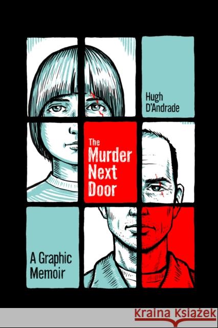 The Murder Next Door: A Graphic Memoir  9781951491352 Street Noise Books - książka