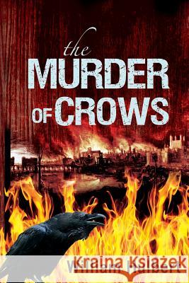 The Murder of Crows William C. Hulbert 9781780037554 Indepenpress Publishing Ltd - książka