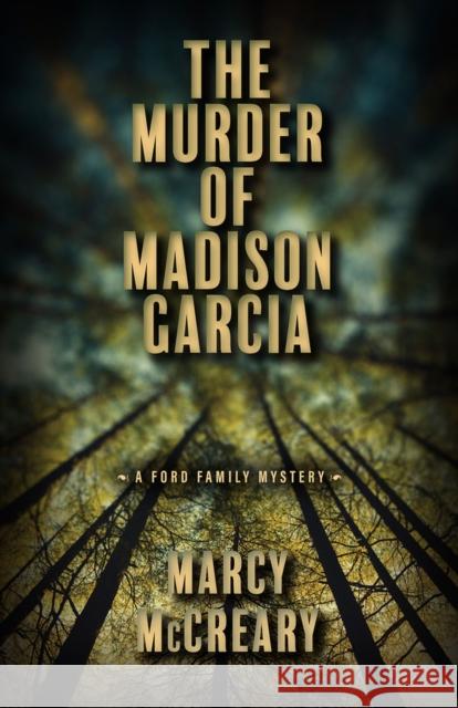 The Murder of Madison Garcia Marcy McCreary 9780744308402 CamCat Publishing, LLC - książka