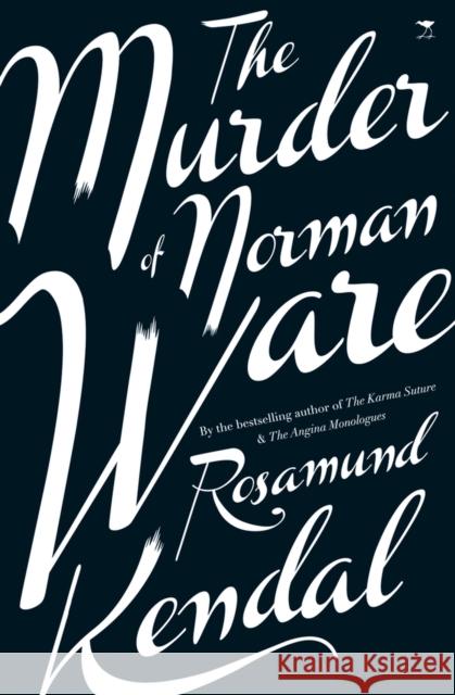 The murder of Norman Ware Rosamund Kendal 9781431404445  - książka