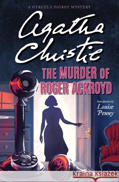 The Murder of Roger Ackroyd: A Hercule Poirot Mystery Christie, Agatha 9780063221086 HarperCollins - książka