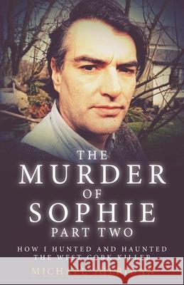 The Murder of Sophie Part 2 Michael Sheridan 9781912885121 Gadfly Press - książka