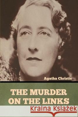 The Murder on the Links Agatha Christie 9781636373201 Bibliotech Press - książka