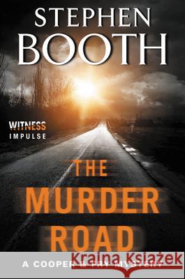 The Murder Road Stephen Booth 9780062439246 Witness Impulse - książka
