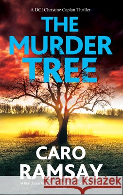 The Murder Tree Caro Ramsay 9781448321308 Joffe Books - książka