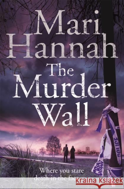 The Murder Wall Mari Hannah 9781447289708 PAN - książka