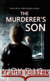 The Murderer's Son Joy Ellis 9781789311747 Joffe Books