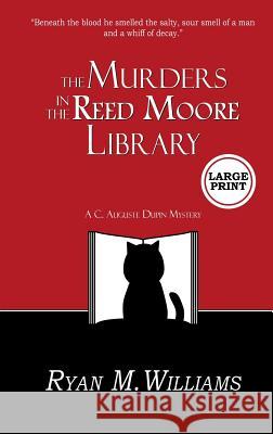 The Murders in the Reed Moore Library: A Cozy Mystery Ryan M. Williams 9781946440235 Glittering Throng Press - książka