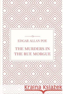 The Murders in the Rue Morgue Edgar Allan Poe 9781365699023 Lulu.com - książka