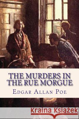 The Murders in the Rue Morgue Edgar Allan Poe Byam Shaw 9781544064093 Createspace Independent Publishing Platform - książka