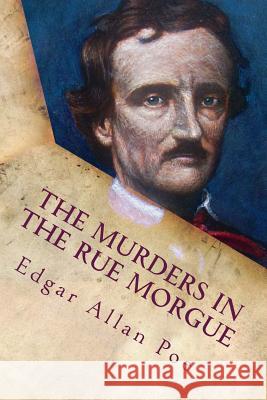 The Murders In the Rue Morgue Poe, Edgar Allan 9781729820087 Createspace Independent Publishing Platform - książka