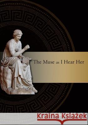 The Muse as I Hear Her Giles Pickford 9781921934131 Anu Eview - książka