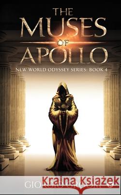 The Muses of Apollo: New world Odyssey Series: Book 4 Giorgio Groom 9781649839787 Notion Press - książka
