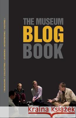 The Museum Blog Book Joan H. Baldwin Dana Buntrock Tony Butler 9781910144848 Museumsetc - książka