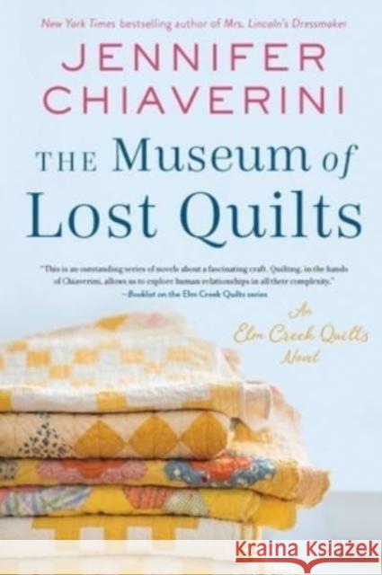 The Museum of Lost Quilts: An Elm Creek Quilts Novel Jennifer Chiaverini 9780063080805 HarperCollins Publishers Inc - książka