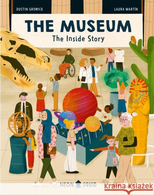 The Museum (The Inside Story): A Day Behind the Scenes at a Natural History Museum Dustin Growick 9781684493760 St. Martin's Publishing Group - książka
