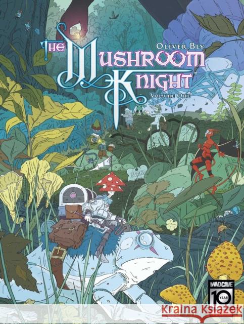 The Mushroom Knight Vol. 1 Oliver Bly 9781960578792 Mad Cave Studios - książka