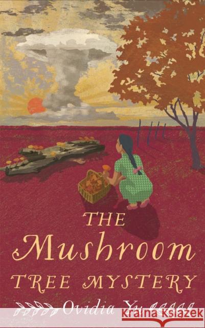 The Mushroom Tree Mystery Ovidia Yu 9781472132055 Little, Brown Book Group - książka
