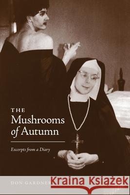 The Mushrooms of Autumn Don Gardner 9781770677777 FriesenPress - książka